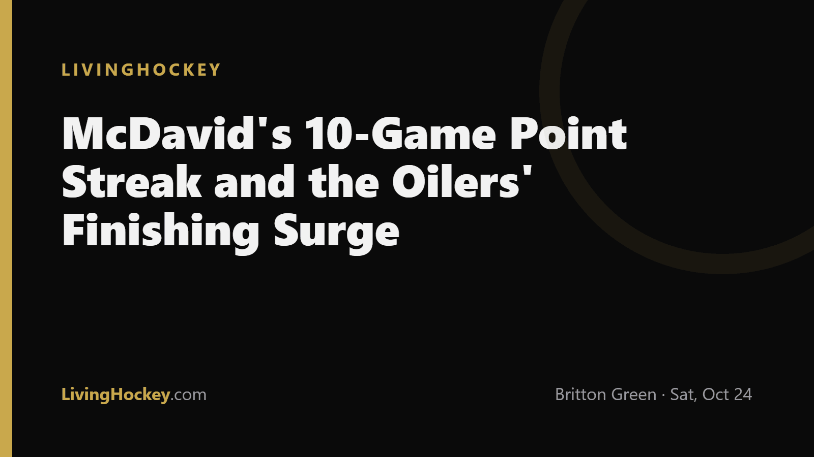 Title card reading 'McDavid's 10-Game Point Streak and the Oilers' Finishing Surge' in white text on a dark LivingHockey background.