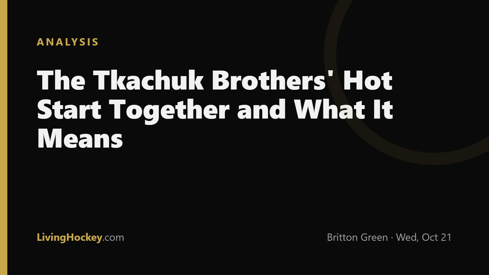 Title card reading 'The Tkachuk Brothers' Hot Start Together and What It Means' in white text on a dark LivingHockey background.